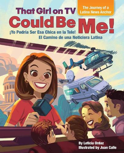 Cover image for That Girl on TV could be Me!: The Journey of a Latina news anchor [Bilingual English / Spanish]