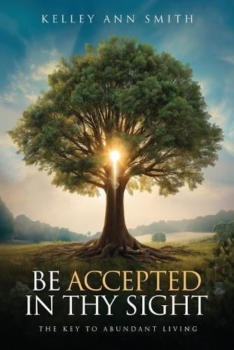 Cover image for Be Accepted in Thy Sight