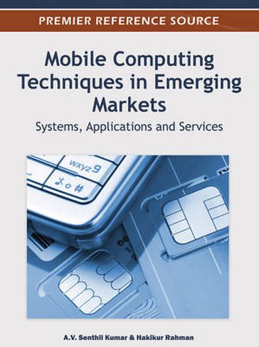 Cover image for Mobile Computing Techniques in Emerging Markets: Systems, Applications and Services