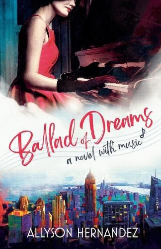 Cover image for Ballad of Dreams: A Novel with Music