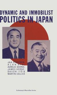 Cover image for Dynamic and Immobilist Politics in Japan