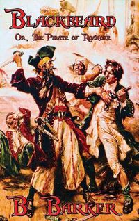 Cover image for Blackbeard Or, The Pirate of Roanoke