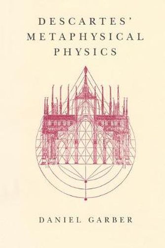 Cover image for Descartes' Metaphysical Physics