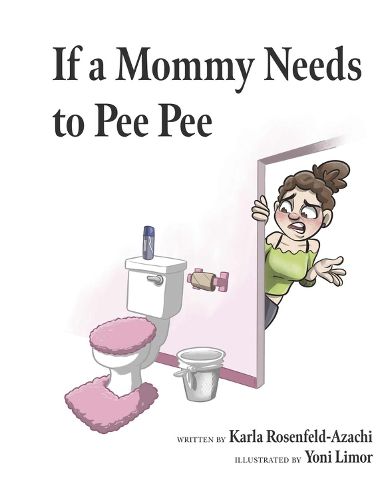 Cover image for If a Mommy Needs to Pee Pee