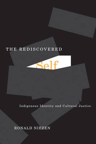 The Rediscovered Self: Indigenous Identity and Cultural Justice