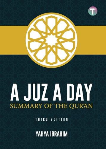 A Juz A Day: Summary of the Qur'an