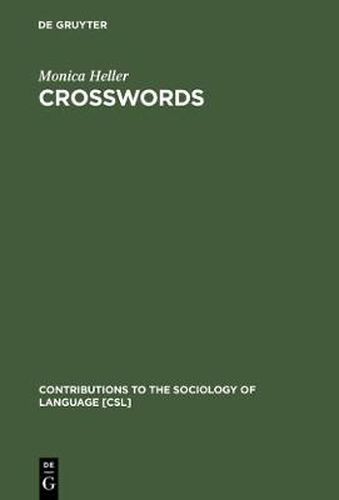 Cover image for Crosswords: Language, Education and Ethnicity in French Ontario