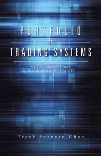 Cover image for Portfolio of Trading Systems: Path of Least Resistance to Consistent Profitability