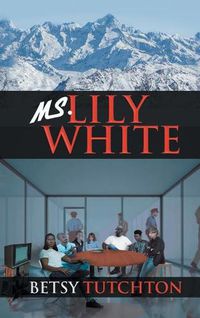 Cover image for Ms. Lily White