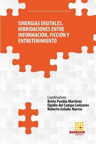 Cover image for Sinergias Digitales. Hibridaciones entre informacion, ficcion y entretenimiento