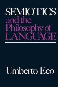 Cover image for Semiotics and the Philosophy of Language