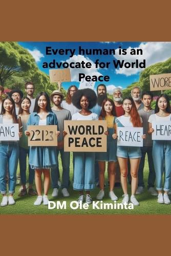 Cover image for Every human is an advocate for World Peace