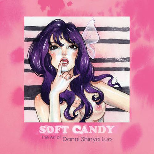 Cover image for Soft Candy: The Art of Danni Shinya Luo