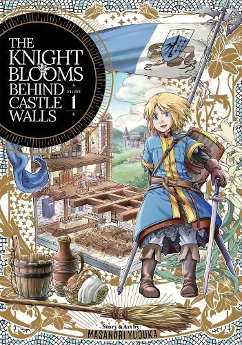 Cover image for The Knight Blooms Behind Castle Walls Vol. 1
