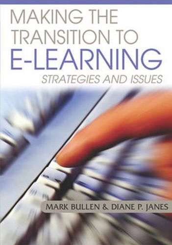 Cover image for Making The Transition To E-Learning: Strategies and Issues