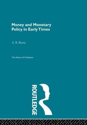 Cover image for Money and Monetary Policy in Early Times (Pb Direct)