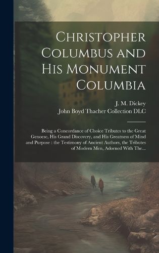 Cover image for Christopher Columbus and His Monument Columbia