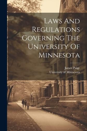 Laws And Regulations Governing The University Of Minnesota