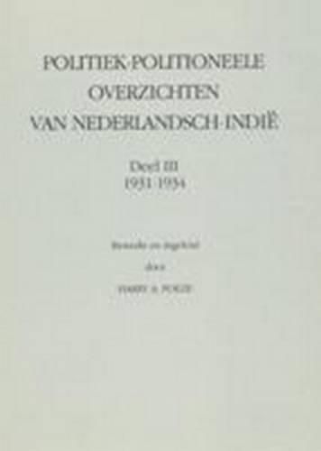 Cover image for Politiek-Politioneele Overzichten van Nederlandsch-Indie, Volume 3