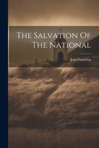 Cover image for The Salvation Of The National