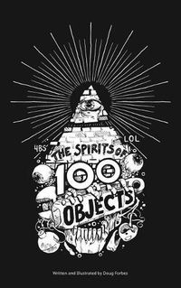 Cover image for The Spirits of 100 Objects