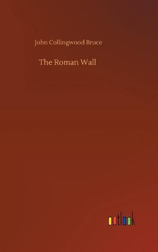 The Roman Wall