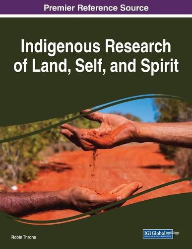 Cover image for Indigenous Research of Land, Self, and Spirit