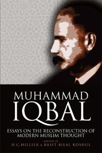 Cover image for Muhammad Iqbal: Essays on the Reconstruction of Modern Muslim Thought