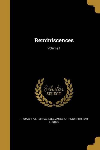 Cover image for Reminiscences; Volume 1