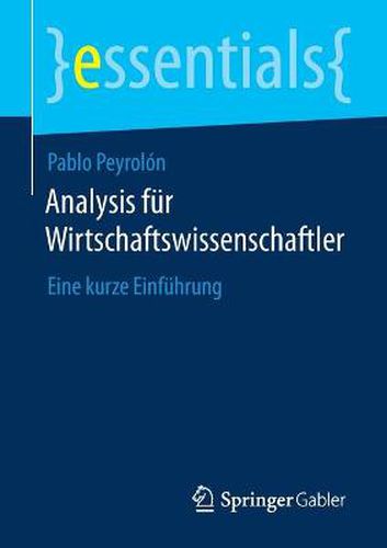 Cover image for Analysis fur Wirtschaftswissenschaftler: Eine kurze Einfuhrung