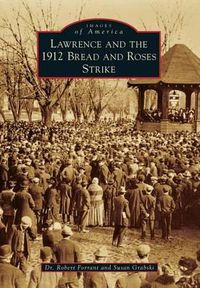 Cover image for Lawrence and the 1912 Bread and Roses Strike