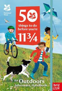 Cover image for National Trust: 50 Things To Do Before You're 11 3/4