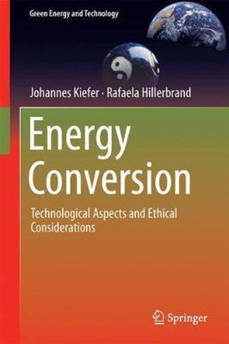 Cover image for Energy Conversion: Technological Aspects and Ethical Considerations