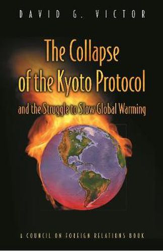 Cover image for The Collapse of the Kyoto Protocol and the Struggle to Slow Global Warming