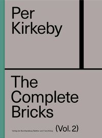 Cover image for Per Kirkeby: The Complete Bricks Vol. 2