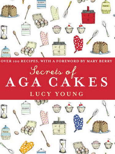 Cover image for The Secrets of Aga Cakes