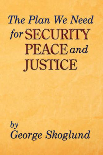 The Plan We Need for Security, Peace, and Justice: Problems the Patriarch Job Had, Advice Job Needed, Solutions the Apostle Paul Had, The Plan We Need