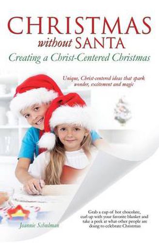 Cover image for Christmas Without Santa Creating a Christ-Centered Christmas