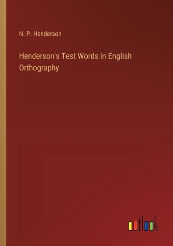 Henderson's Test Words in English Orthography