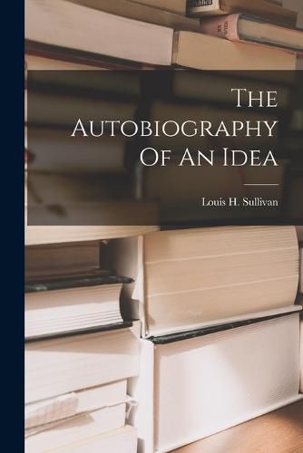 Cover image for The Autobiography Of An Idea