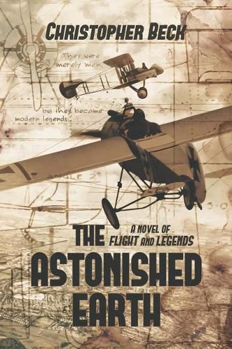 Cover image for The Astonished Earth: A Novel of Flight and Legends