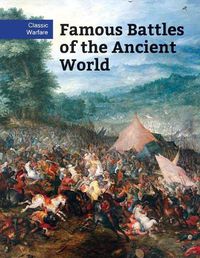 Cover image for Famous Battles of the Ancient World