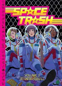 Cover image for Space Trash Vol. 1: Volume 1