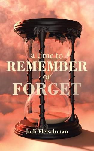 Cover image for A Time to Remember or Forget