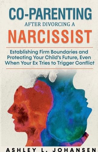Cover image for Co-Parenting After Divorcing A Narcissist Without Falling For Their Manipulation