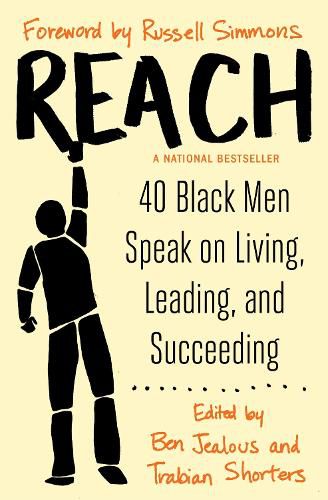 Cover image for Reach: 40 Black Men Speak on Living, Leading, and Succeeding