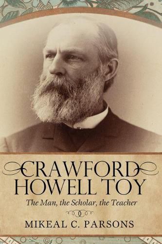 Cover image for Crawford Howell Toy: The Man, the Scholar, the Teacher