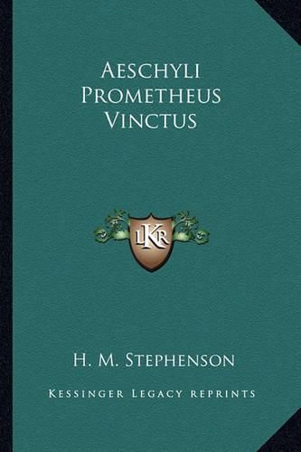 Cover image for Aeschyli Prometheus Vinctus