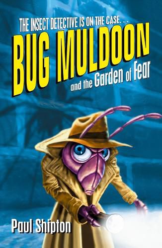 Cover image for Bug Muldoon and the Garden of Fear