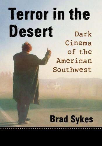 Cover image for Terror in the Desert: Dark Cinema of the American Southwest